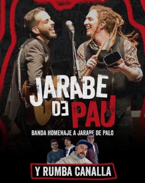 Jarabe de Pau & Rumba Canalla