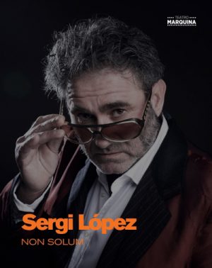 Non Solum - Sergi López