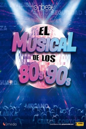 El Musical de los 80s 90s