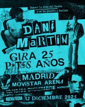 Dani Martín - Gira 25 P*t*s Años en Madrid | Entradas