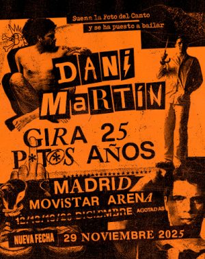 Dani Martín - Gira 25 P*t*s Años en Madrid | Entradas