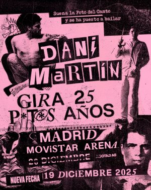 Dani Martín - Gira 25 P*t*s Años en Madrid | Entradas