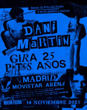 Dani Martín - Gira 25 P*t*s Años en Madrid | Entradas