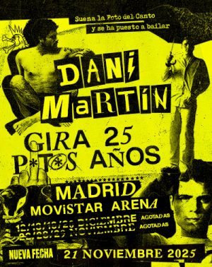 Dani Martín - Gira 25 P*t*s Años en Madrid | Entradas
