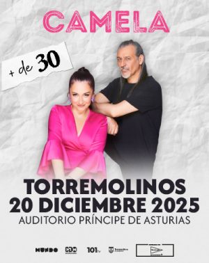Camela + de 30 en Torremolinos | Entradas