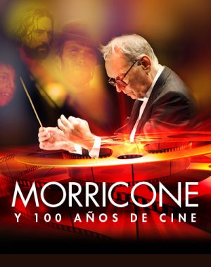 Morricone y 100 Años de Cine en Valencia | Entradas