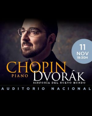 Chopín Piano 1 - Dvorak Sinfonía del Nuevo Mundo en Madrid | Entradas