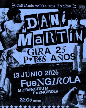 Dani Martín - Gira 25 P*t*s Años en Fuengirola | Entradas