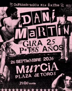 Dani Martín - Gira 25 P*t*s Años en Palma | Entradas