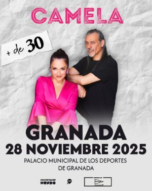 Camela + 30 Años en Granada | Entradas