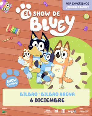 El Show de Bluey en Bilbao | Entradas