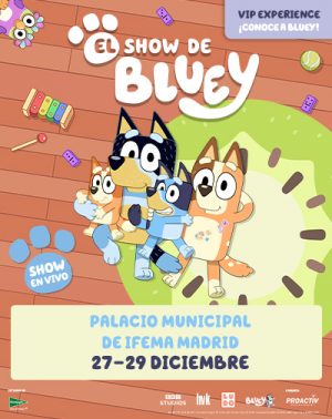 El Show de Bluey en Madrid | Entradas
