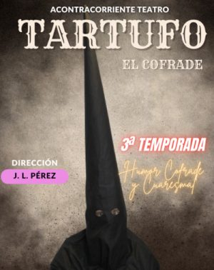 Tartufo el cofrade - A contracorriente Teatro en Sevilla | Entradas