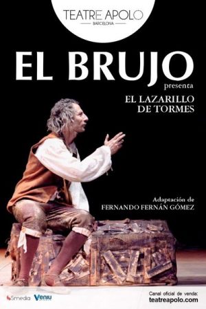 El Brujo - El Lazarillo de Tormes en Barcelona | Entradas