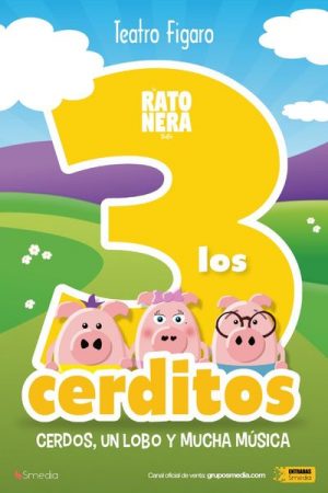 Los 3 Cerditos en Madrid | Entradas