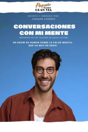 Conversaciones con mi Mente - Joaquin Caserza en Madrid | Entradas