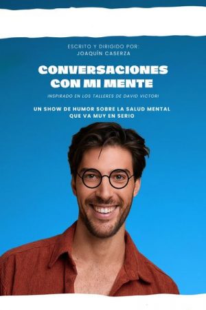 Conversaciones Con Mi Mente - Joaquín Caserza en Barcelona | Entradas