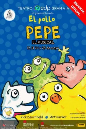 La gran aventura de El Pollo Pepe. El musical en Madrid | Entradas
