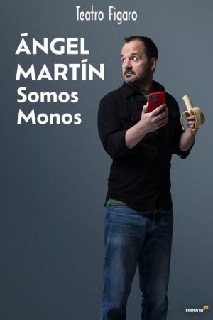 Ángel Martín en Madrid | Entradas