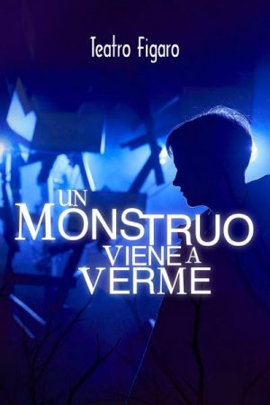Un Monstruo Viene a Verme en Madrid | Entradas