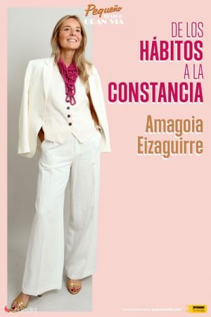 Amagoia Eizaguirre - De Los Hábitos a La Constancia en Madrid | Entradas