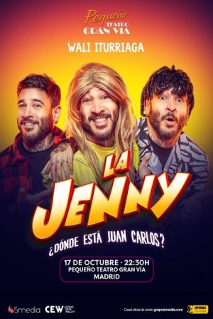 La Jenny, ¿Dónde Está Juan Carlos? en Madrid | Entradas