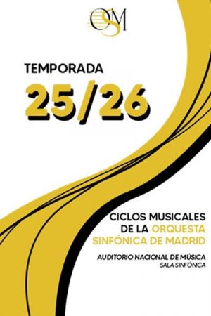 Concierto 6 - Ciclos Musicales de la OSM 25/26 en Madrid | Entradas