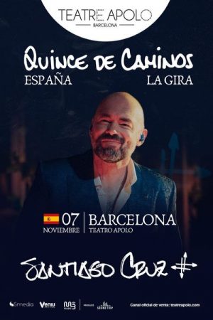 Santiago Cruz - Quince de Caminos en Barcelona | Entradas