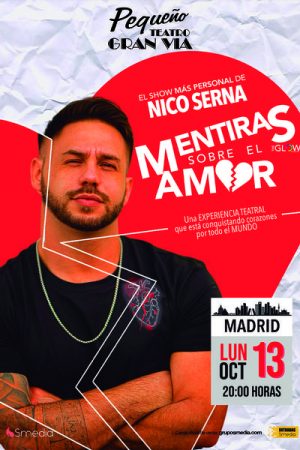 Mentiras Sobre el Amor - Nico Serna en Madrid | Entradas