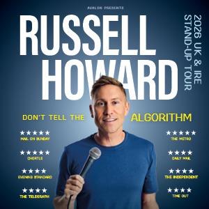 Russell Howard: Don't Tell The Algorithm