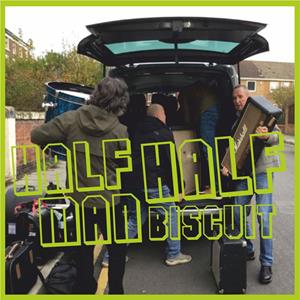 Half Man Half Biscuit + support Madame Claude