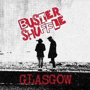 Buster Shuffle live in GLASGOW
