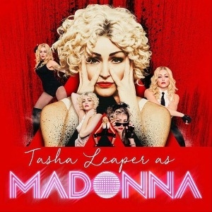 MADONNA NIGHT starring Tasha Leaper