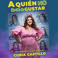 Coria Castillo - A quién no le va a gustar - Madrid