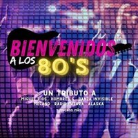 Bienvenidos a los 80's