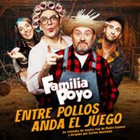 Familia Poyo - Entre pollos anda el juego