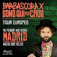 Barbascura X. Sono qui per caos.