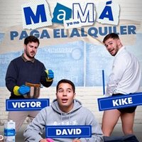 Mamá ya no paga el alquiler