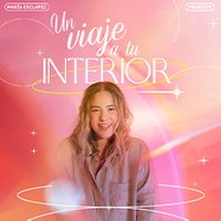 Un viaje a tu interior con María Esclapez