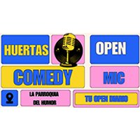 Huertas Comedy Open Mic