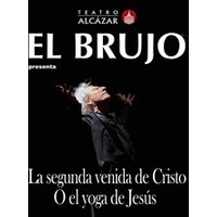 El Brujo - La segunda venida de Cristo o el Yoga de Jesús