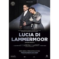ÓPERA – LUCIA DI LAMMERMOOR · Gaetano Donizetti