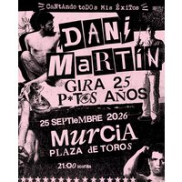 Dani Martín - Gira 25 P*t*s Años