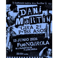 Dani Martín - Gira 25 P*t*s Años