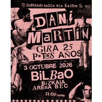 Dani Martín - Gira 25 P*t*s Años