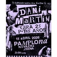 Dani Martín - Gira 25 P*t*s Años
