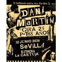 Dani Martín - Gira 25 P*t*s Años