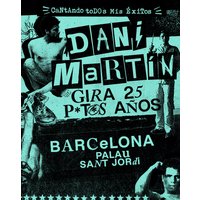 Dani Martín - Gira 25 P*t*s Años