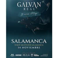 Galván Real - Gira 10 Aniversario