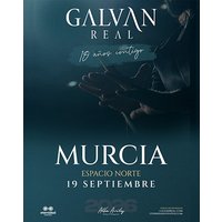 Galván Real - Gira 10 Aniversario